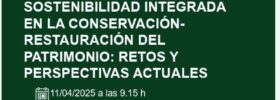 PARTICIPATION IN THE CONFERENCE ON INTEGRATED SUSTAINABILITY IN HERITAGE CONSERVATION-RESTORATION: CURRENT CHALLENGES AND PERSPECTIVES Captura de pantalla 2025 07 08 172729